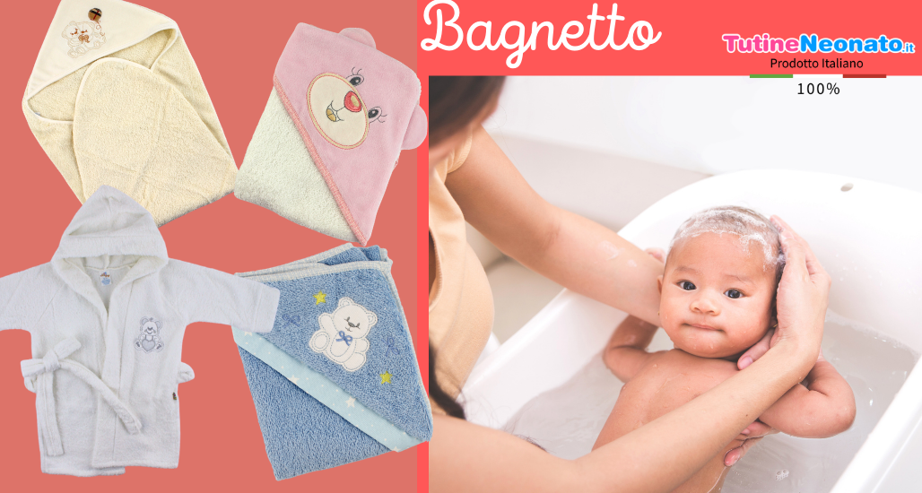 Bagnetto neonato, accappatoi ed asciugamani