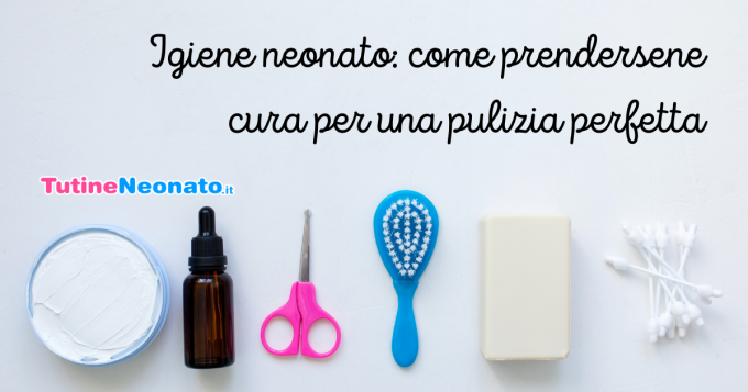 Igiene neonato: le regole base.