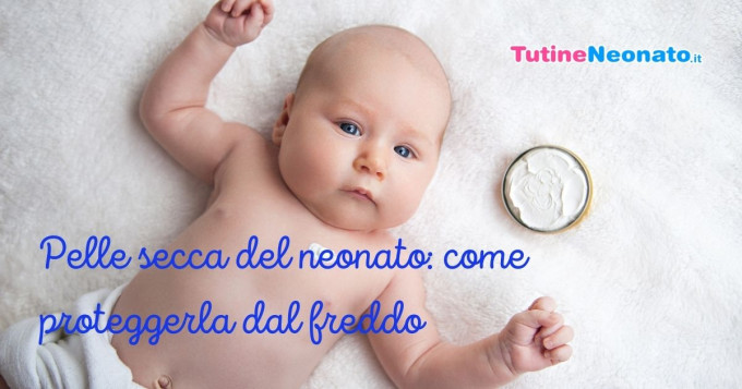pelle secca  del neonato
